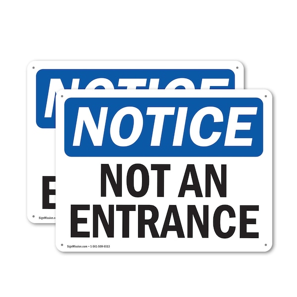 Signmission Not An Entrance OSHA Notice Sign, Plastic, 14in W x 10in L, 2PK OS-2PACK-NS-P-1014-L-15150 - main